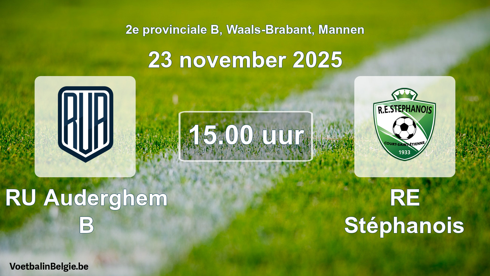 Scheduled match men football: RU Auderghem B - RE Stéphanois (23 November 2025)