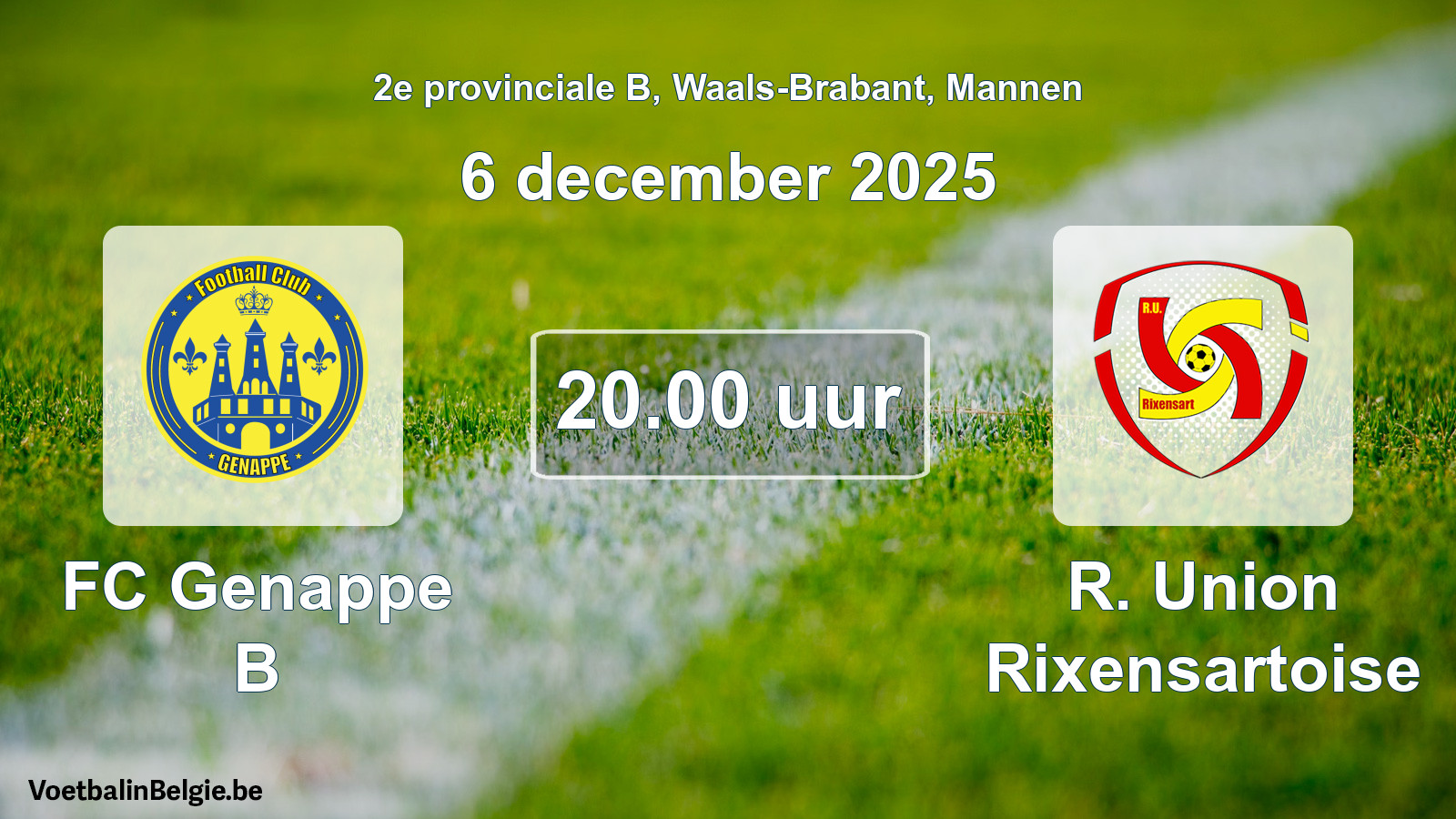 Scheduled match men football: FC Genappe B - R. Union Rixensartoise (6 December 2025)