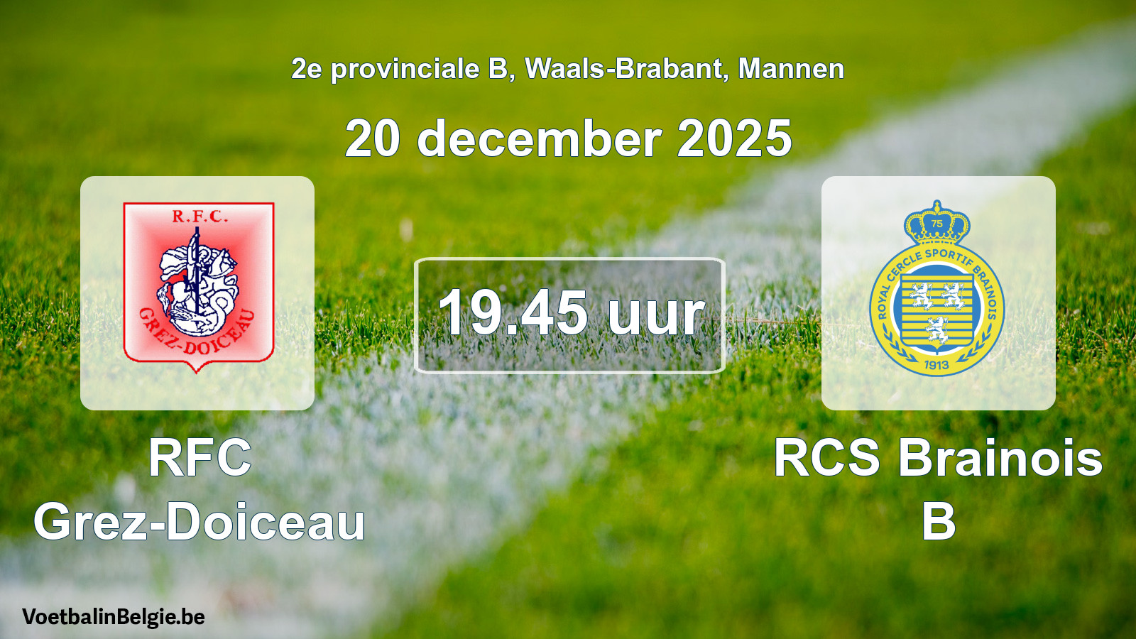 Scheduled match men football: RFC Grez-Doiceau - RCS Brainois B (20 December 2025)