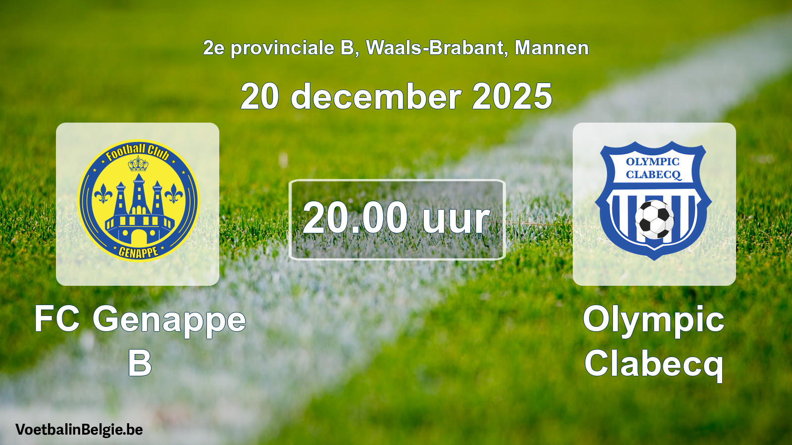 Scheduled match men football: FC Genappe B - Olympic Clabecq (20 December 2025)