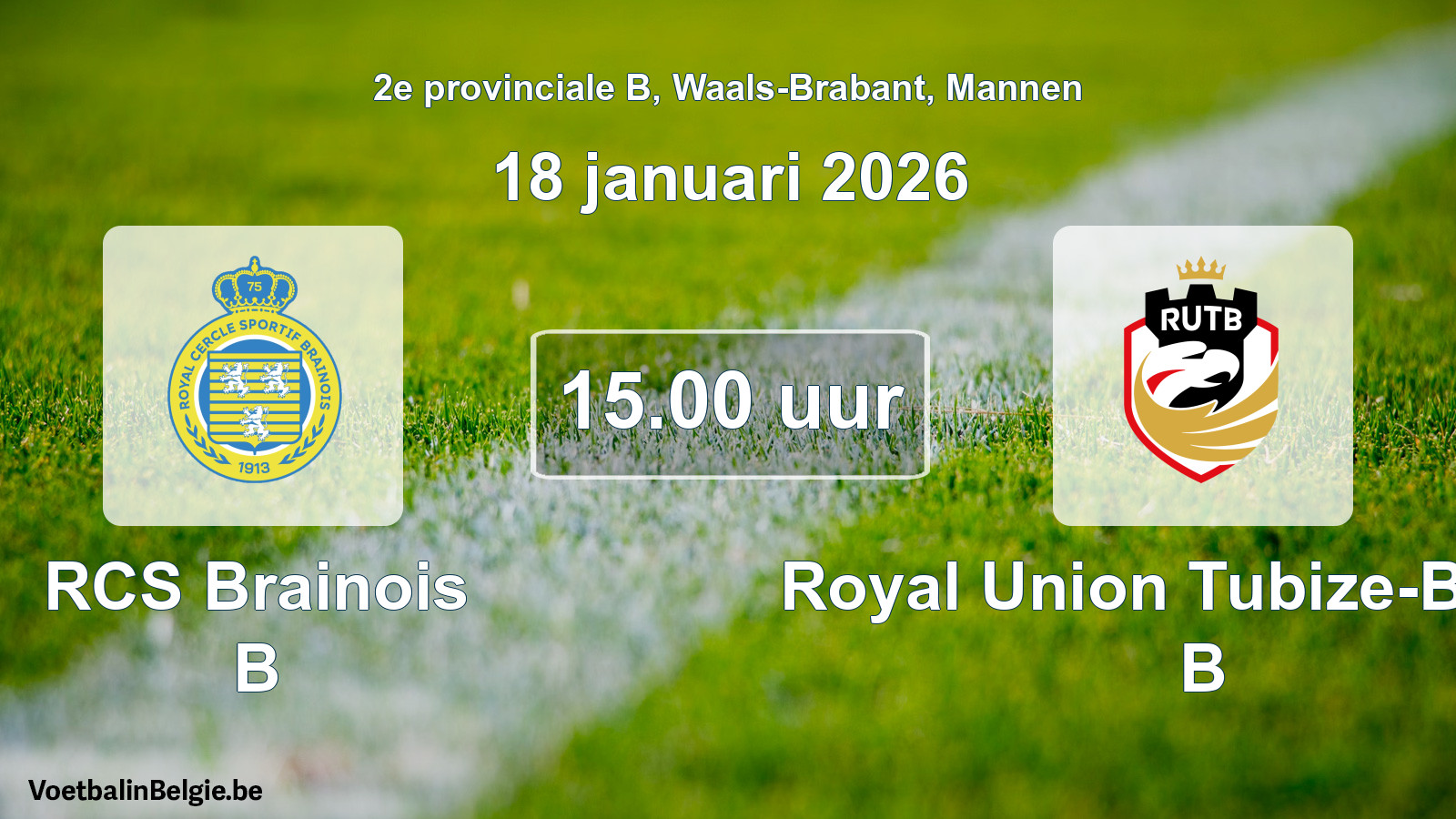 Scheduled match men football: RCS Brainois B - Royal Union Tubize-Braine B (18 January 2026)