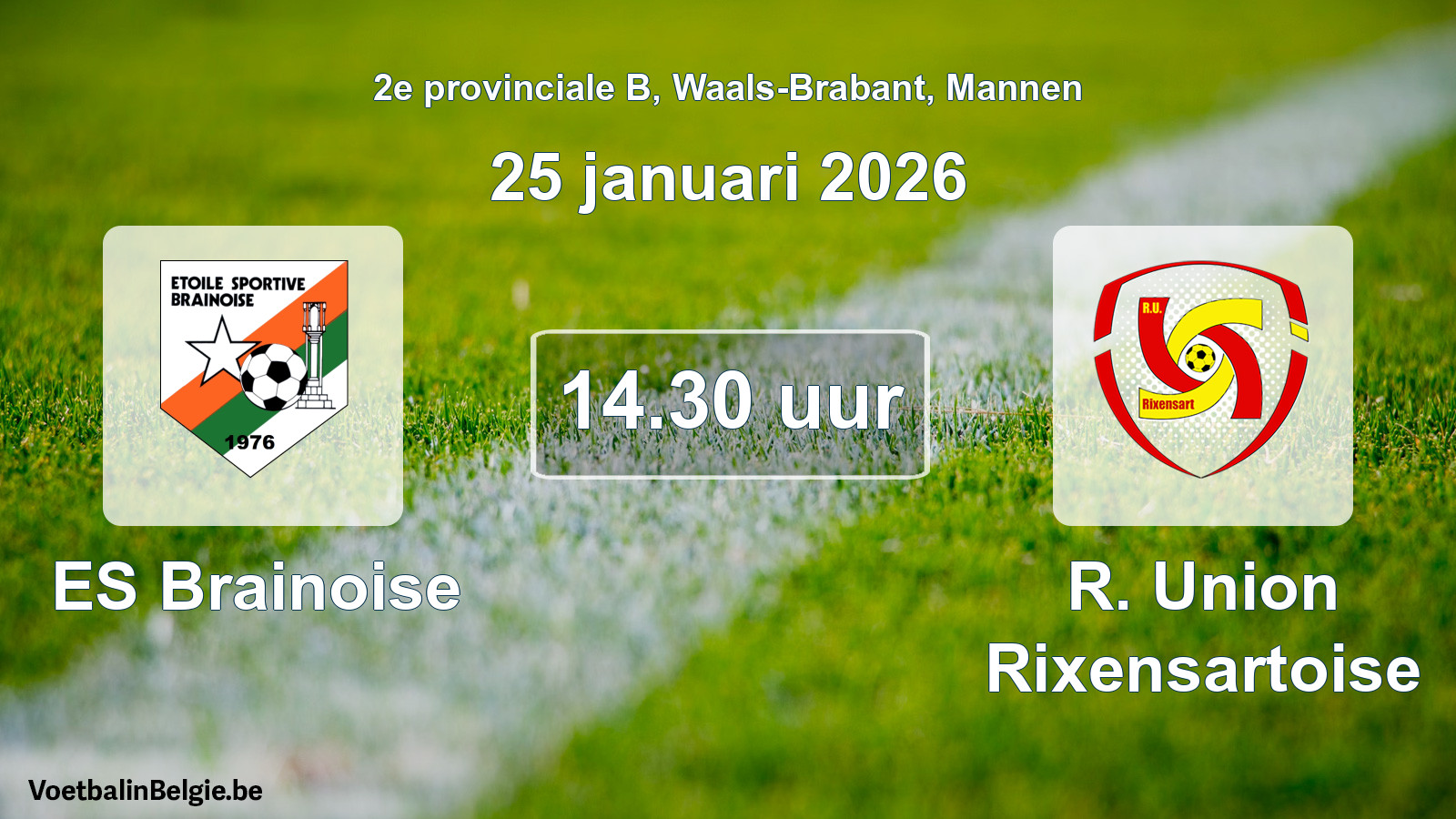Scheduled match men football: ES Brainoise - R. Union Rixensartoise (25 January 2026)