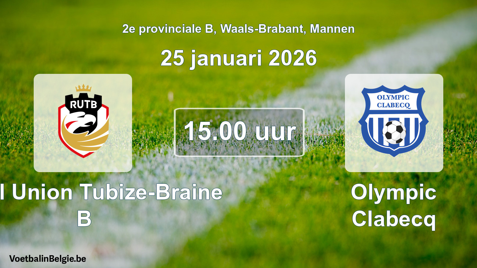 Scheduled match men football: Royal Union Tubize-Braine B - Olympic Clabecq (25 January 2026)