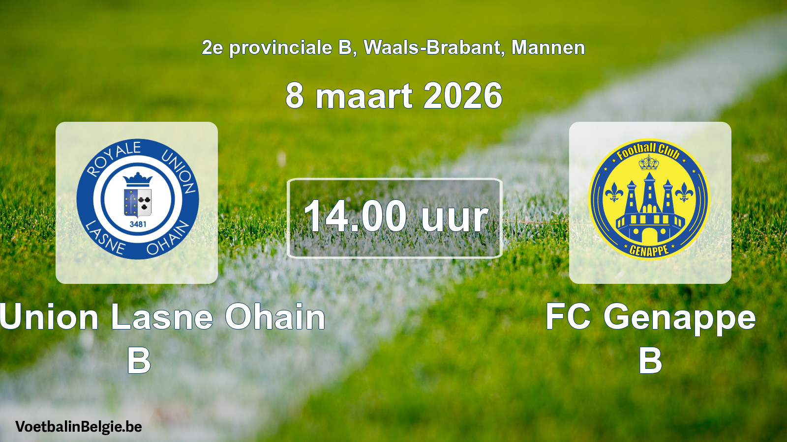 Scheduled match men football: R. Union Lasne Ohain B - FC Genappe B (8 March 2026)