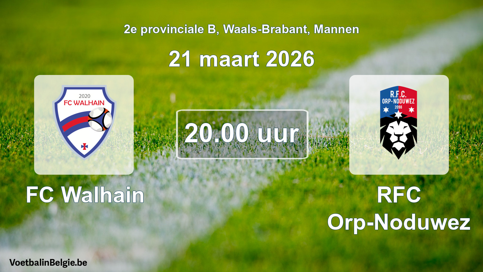 Scheduled match men football: FC Walhain - RFC Orp-Noduwez (21 March 2026)