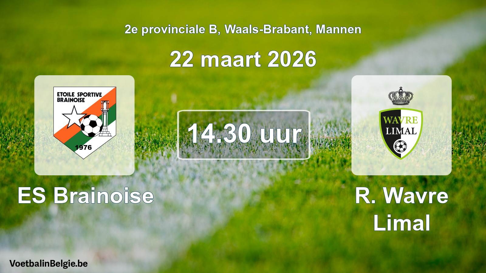 Scheduled match men football: ES Brainoise - R. Wavre Limal (22 March 2026)