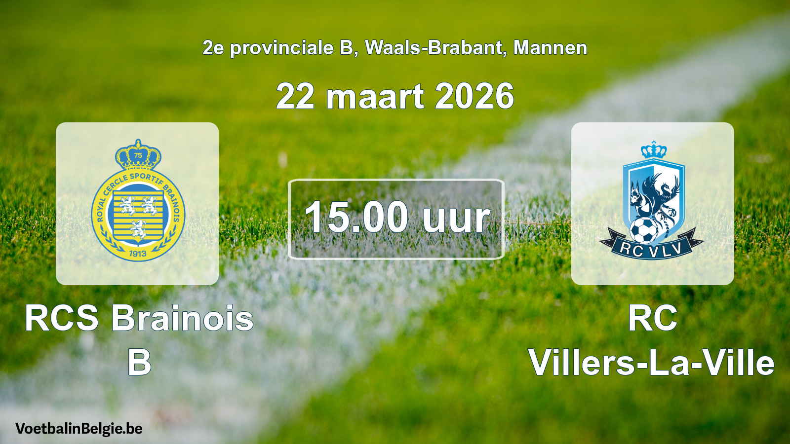 Geplantes Spiel männer-Fußball: RCS Brainois B - RC Villers-La-Ville (22 März 2026)