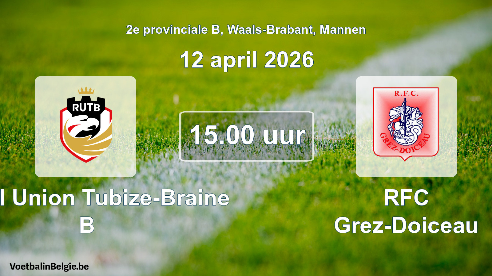 Scheduled match men football: Royal Union Tubize-Braine B - RFC Grez-Doiceau (12 April 2026)