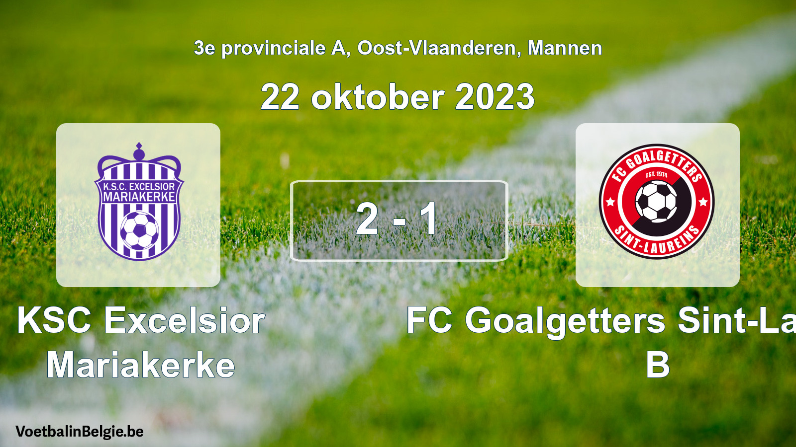 Gespeelde wedstrijd mannenvoetbal: KSC Excelsior Mariakerke - FC Goalgetters Sint-Laureins B 2 - 1 (22 oktober 2023)