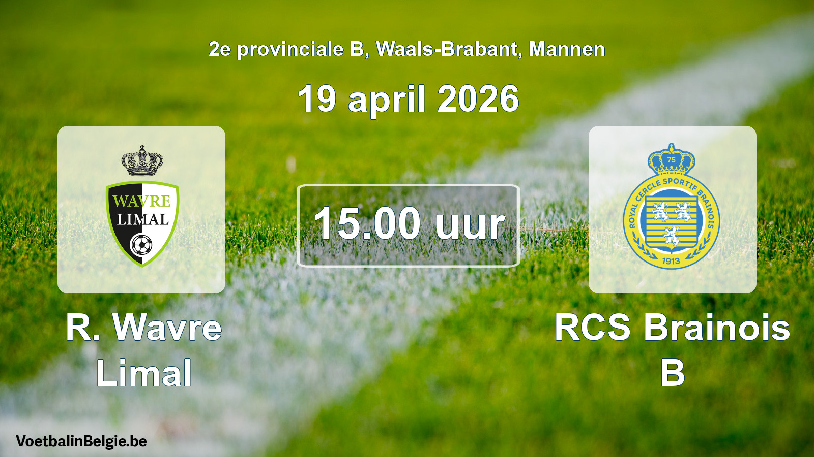 Scheduled match men football: R. Wavre Limal - RCS Brainois B (19 April 2026)