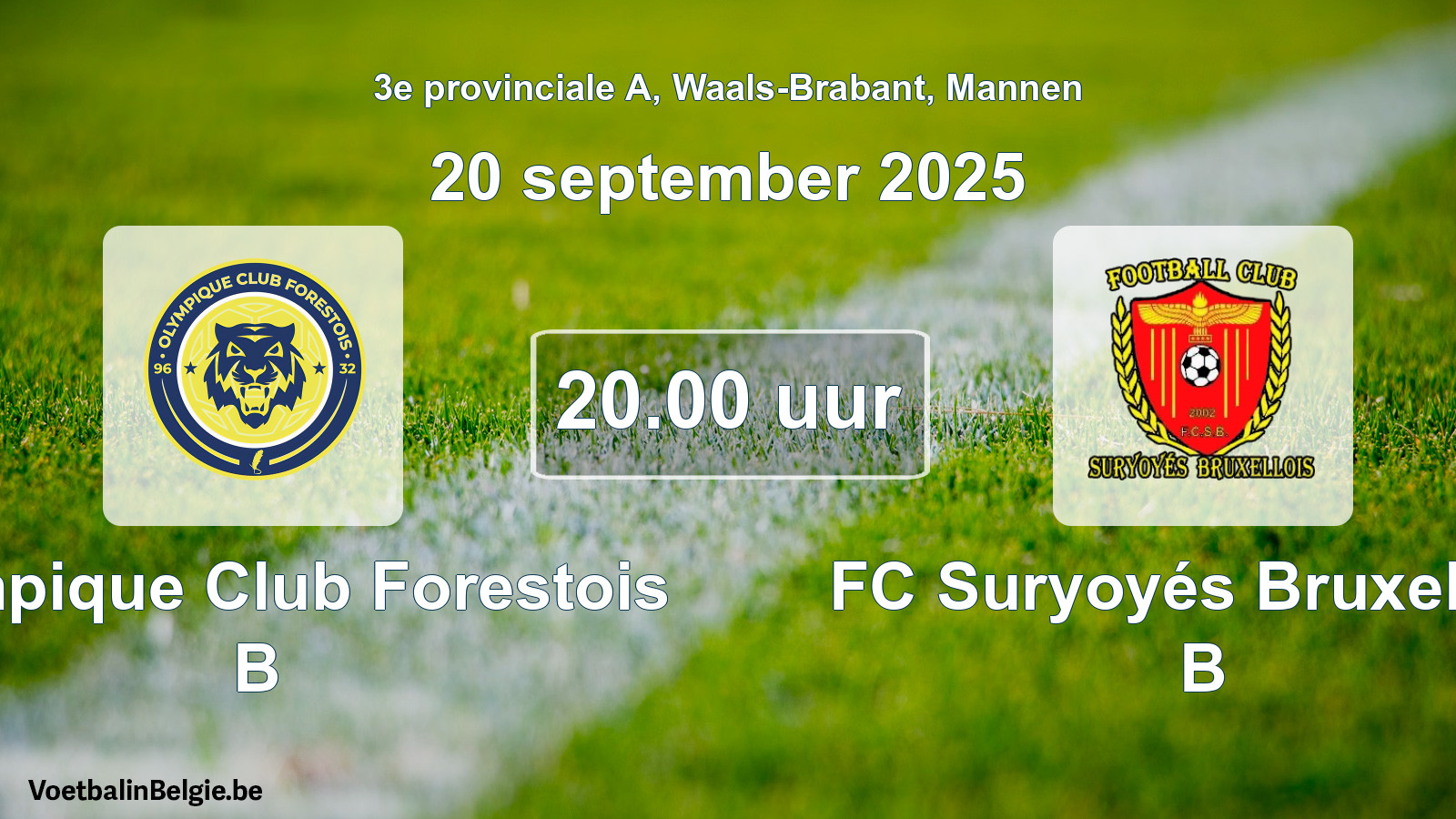 Geplande wedstrijd mannenvoetbal: Olympique Club Forestois B - FC Suryoyés Bruxellois B (20 september 2025)