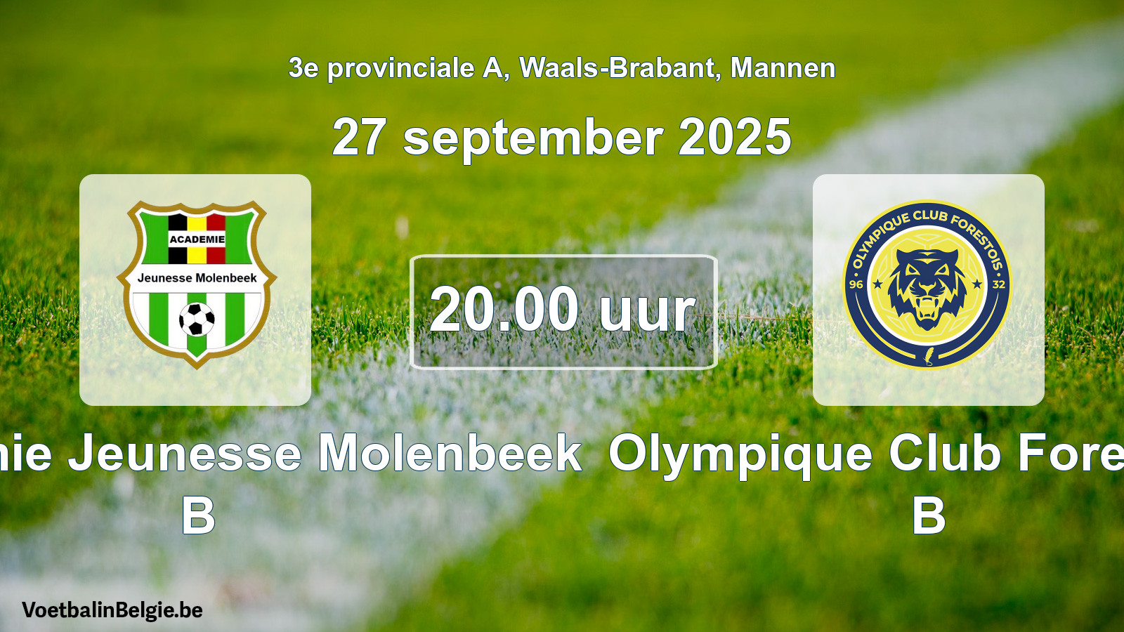 Scheduled match men football: Académie Jeunesse Molenbeek B - Olympique Club Forestois B (27 September 2025)