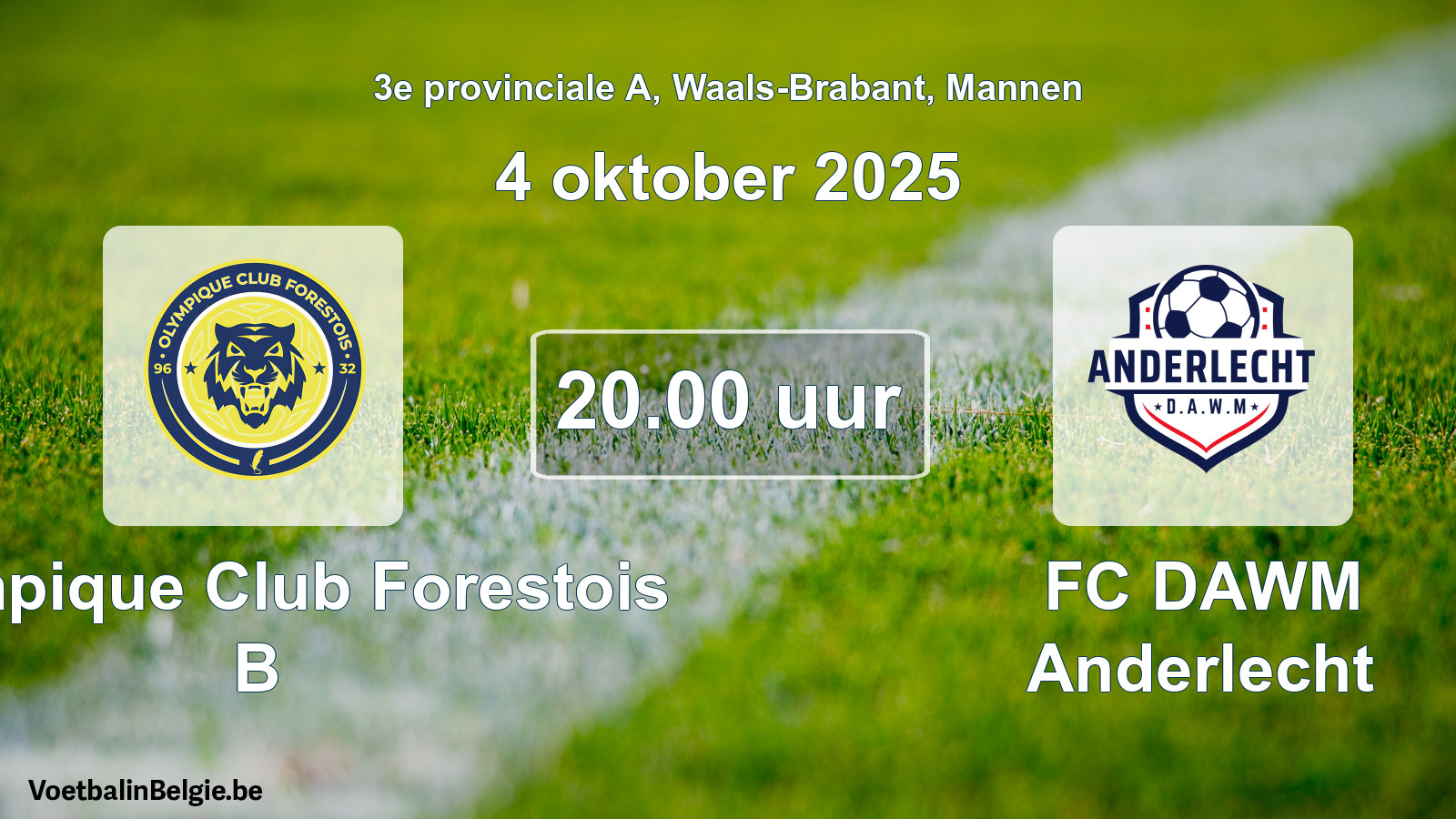 Scheduled match men football: Olympique Club Forestois B - FC DAWM Anderlecht (4 October 2025)