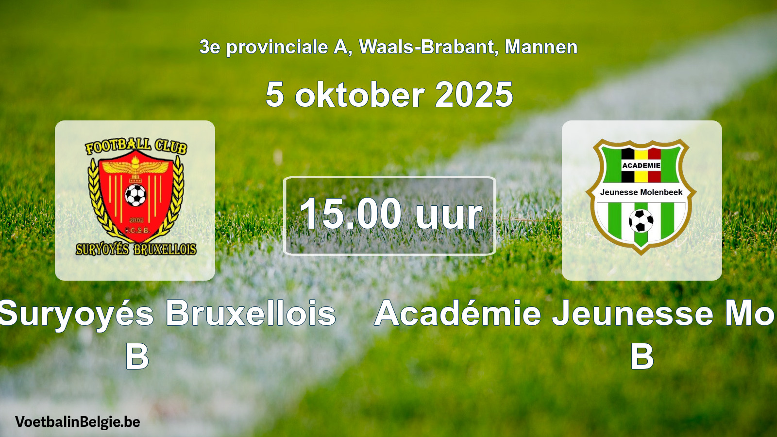 Geplande wedstrijd mannenvoetbal: FC Suryoyés Bruxellois B - Académie Jeunesse Molenbeek B (5 oktober 2025)