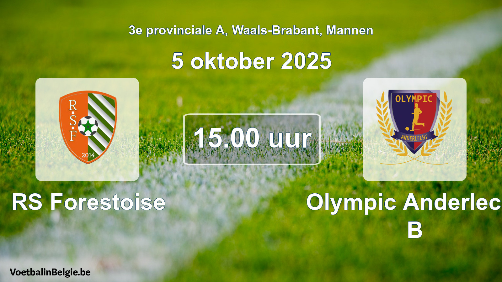 Scheduled match men football: RS Forestoise - Olympic Anderlecht B (5 October 2025)