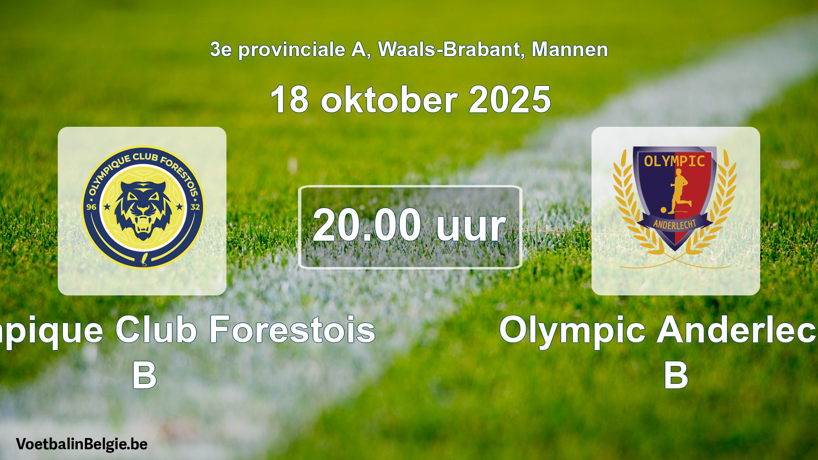 Geplantes Spiel männer-Fußball: Olympique Club Forestois B - Olympic Anderlecht B (18 Oktober 2025)