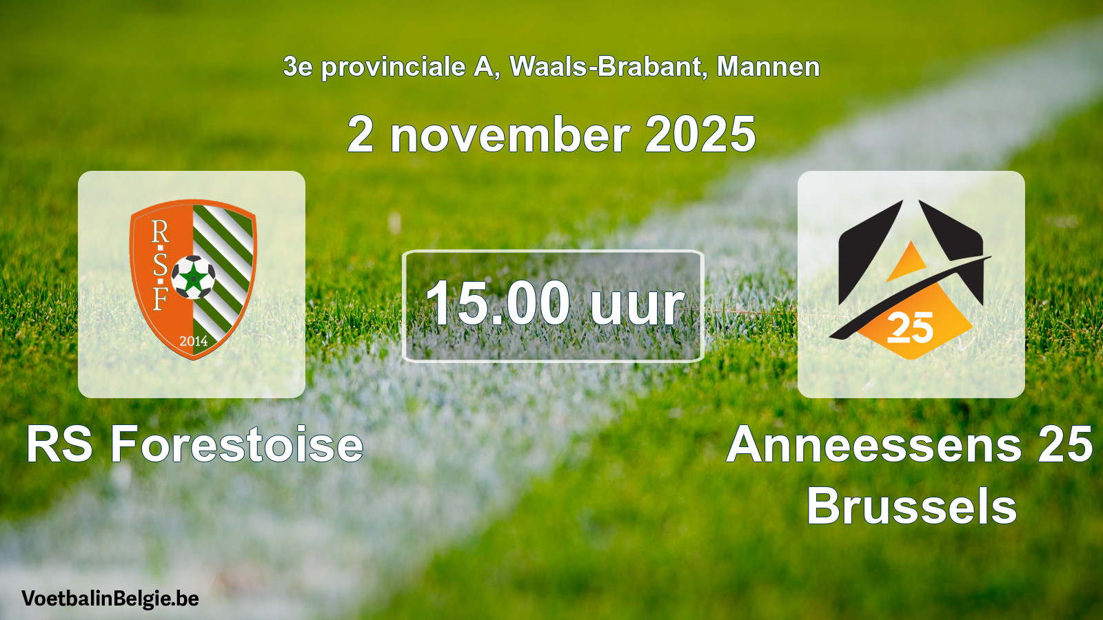Scheduled match men football: RS Forestoise - Anneessens 25 Brussels (2 November 2025)