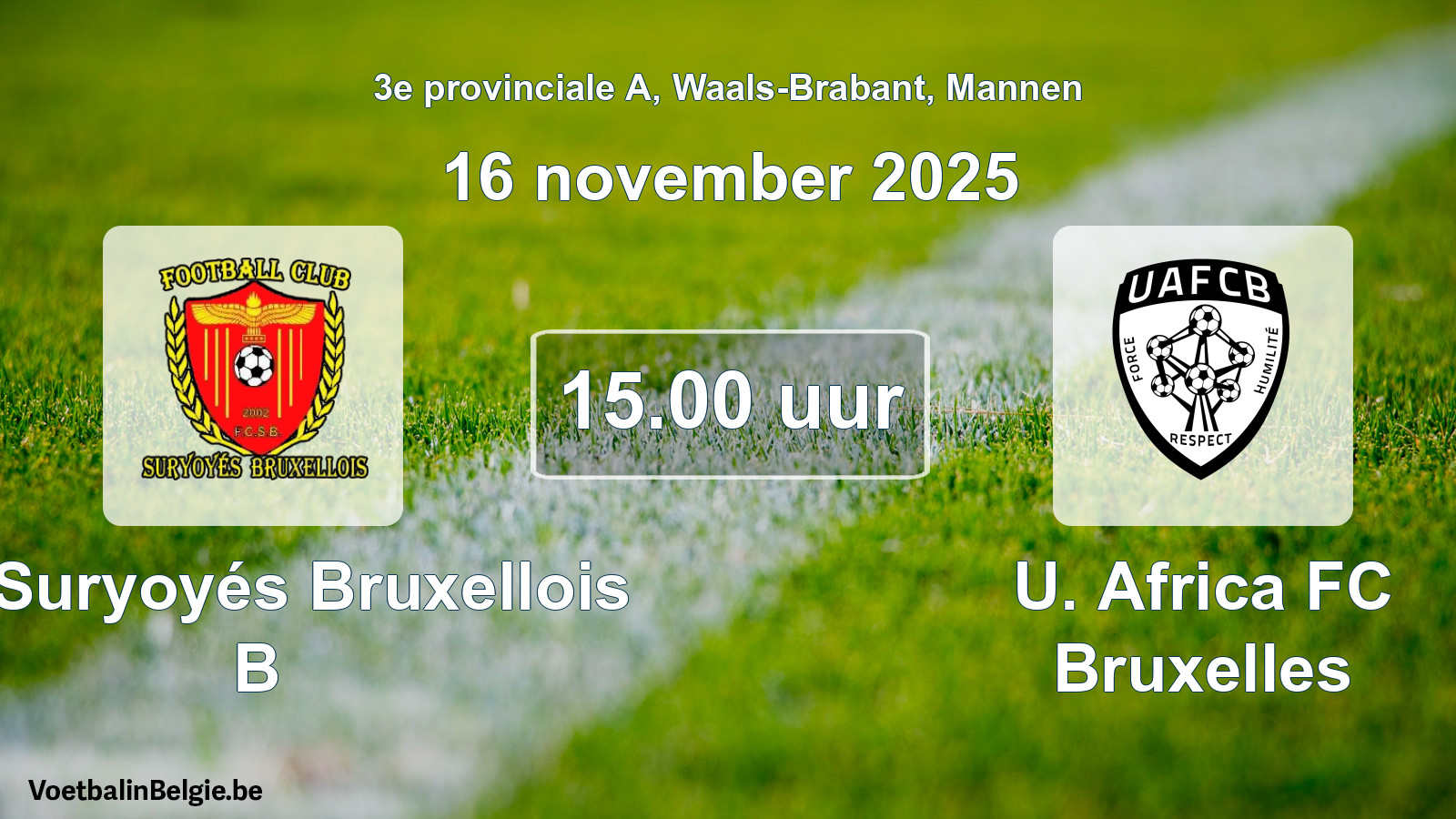 Geplantes Spiel männer-Fußball: FC Suryoyés Bruxellois B - U. Africa FC Bruxelles (16 November 2025)