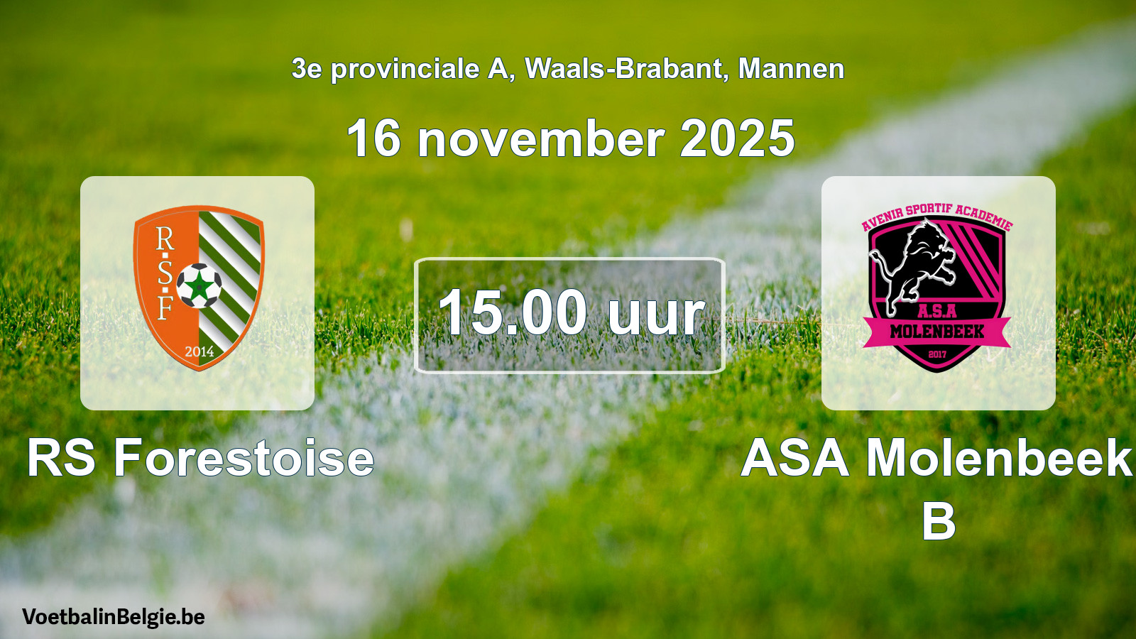 Scheduled match men football: RS Forestoise - ASA Molenbeek B (16 November 2025)