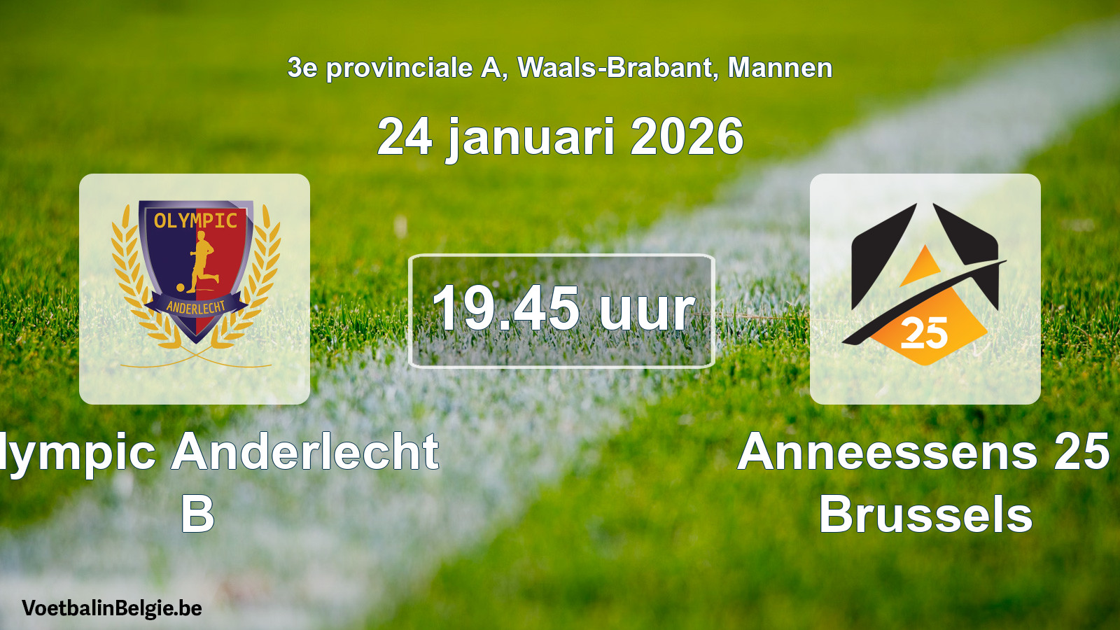 Scheduled match men football: Olympic Anderlecht B - Anneessens 25 Brussels (24 January 2026)