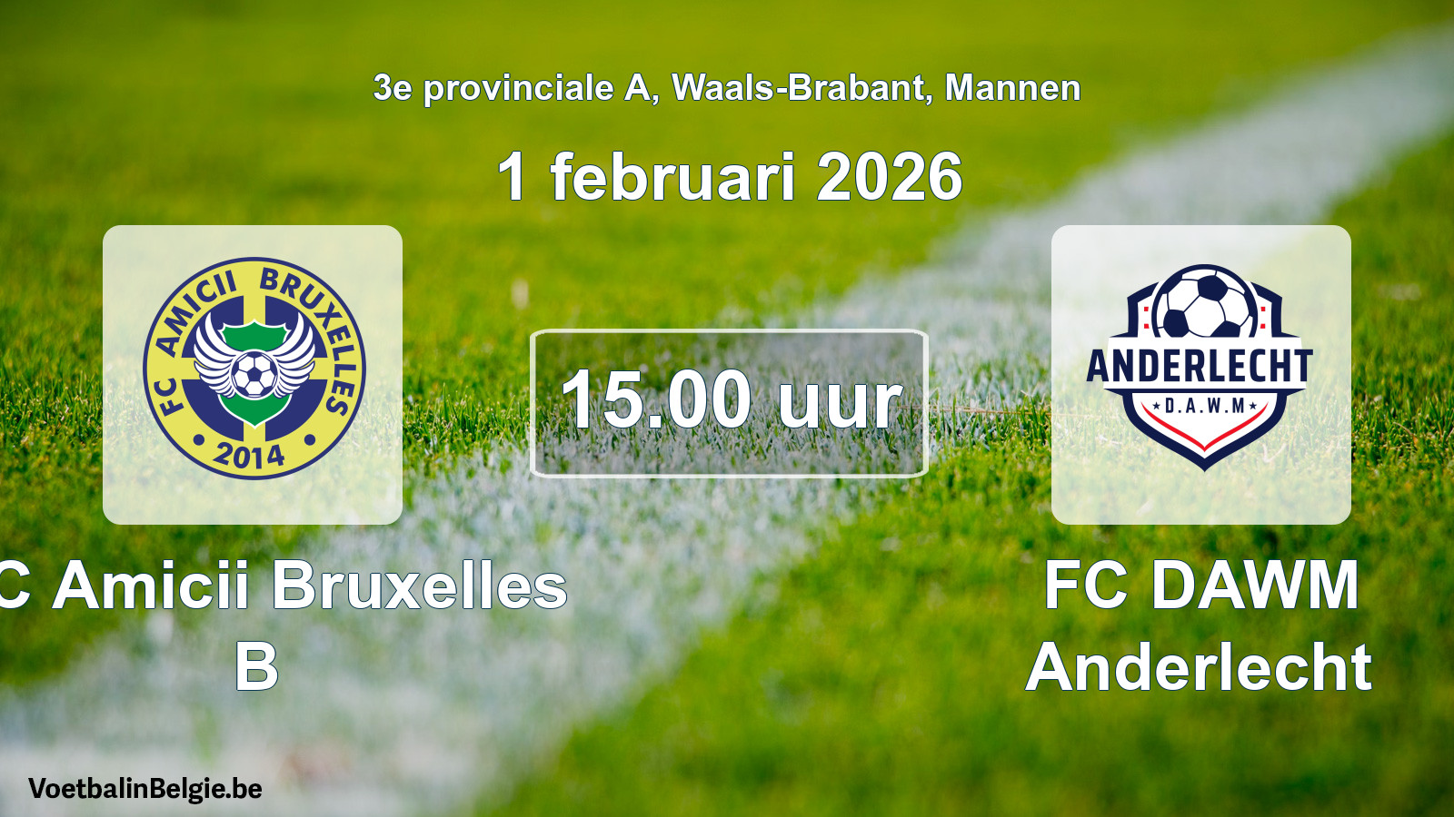 Scheduled match men football: FC Amicii Bruxelles B - FC DAWM Anderlecht (1 February 2026)