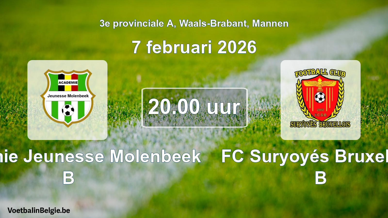 Scheduled match men football: Académie Jeunesse Molenbeek B - FC Suryoyés Bruxellois B (7 February 2026)