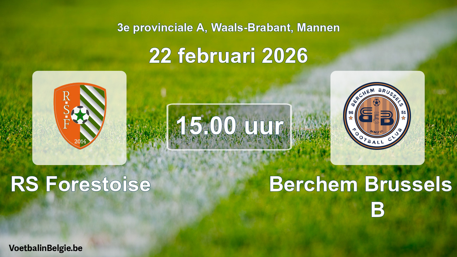 Scheduled match men football: RS Forestoise - Berchem Brussels FC B (22 February 2026)