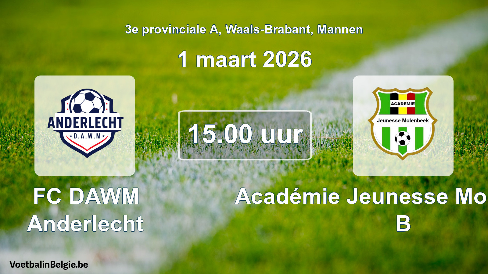 Scheduled match men football: FC DAWM Anderlecht - Académie Jeunesse Molenbeek B (1 March 2026)