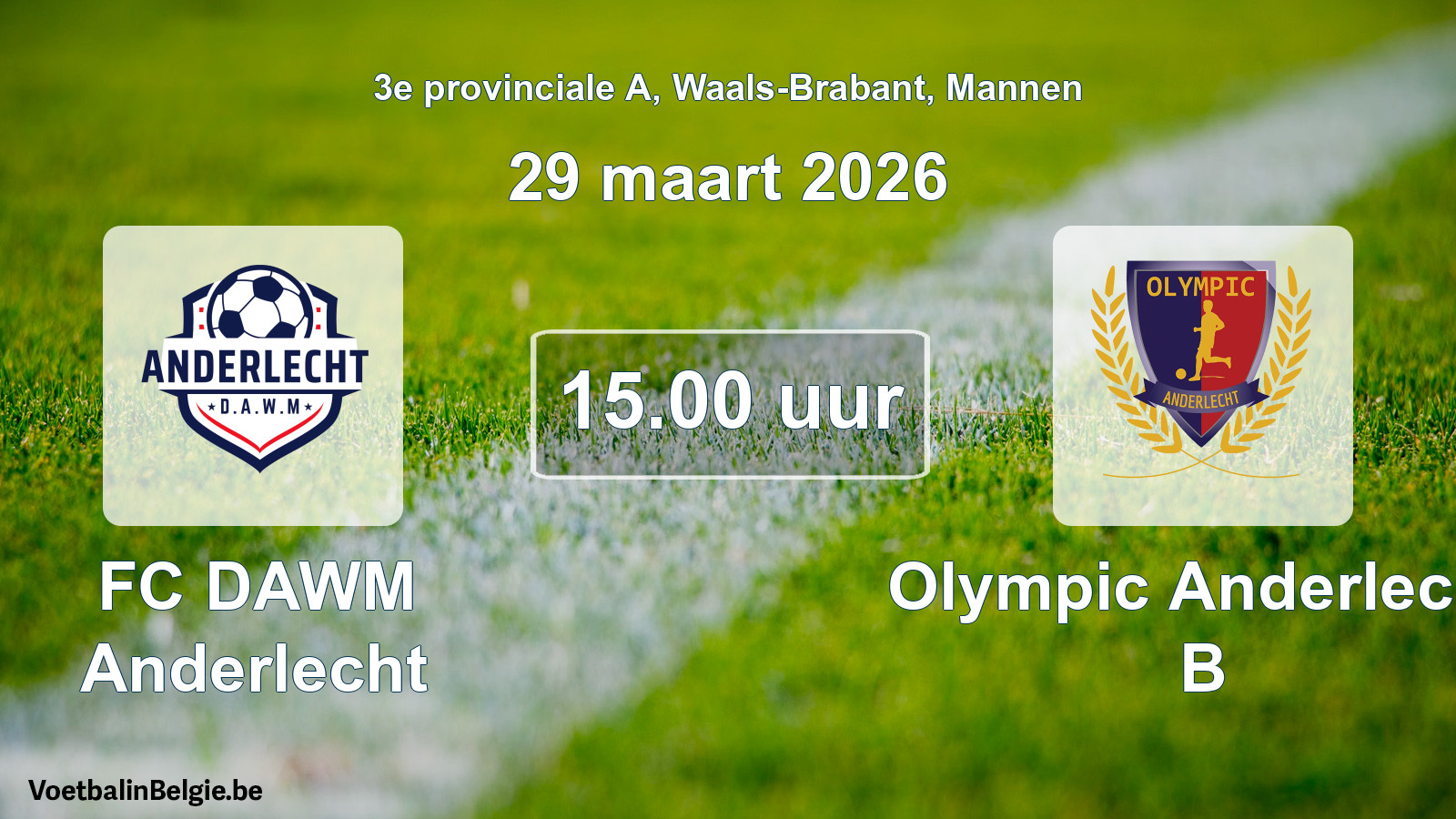 Scheduled match men football: FC DAWM Anderlecht - Olympic Anderlecht B (29 March 2026)