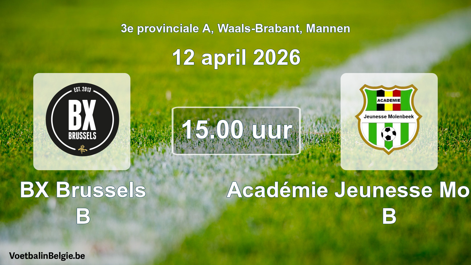 Geplantes Spiel männer-Fußball: BX Brussels B - Académie Jeunesse Molenbeek B (12 April 2026)