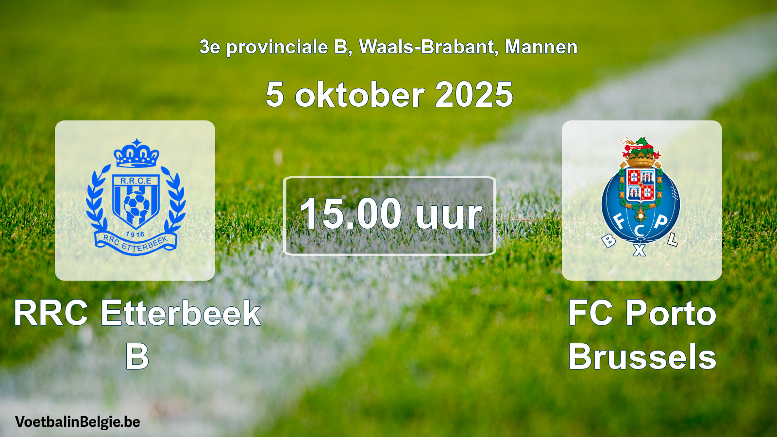 Scheduled match men football: RRC Etterbeek B - FC Porto Brussels (5 October 2025)