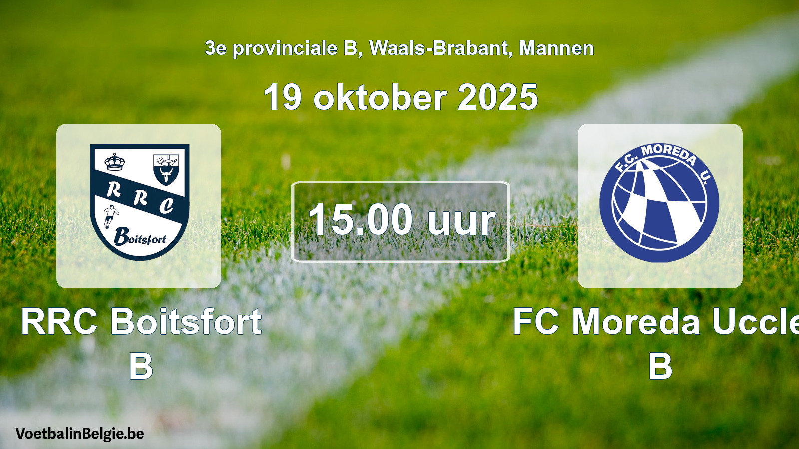 Scheduled match men football: RRC Boitsfort B - FC Moreda Uccle B (19 October 2025)