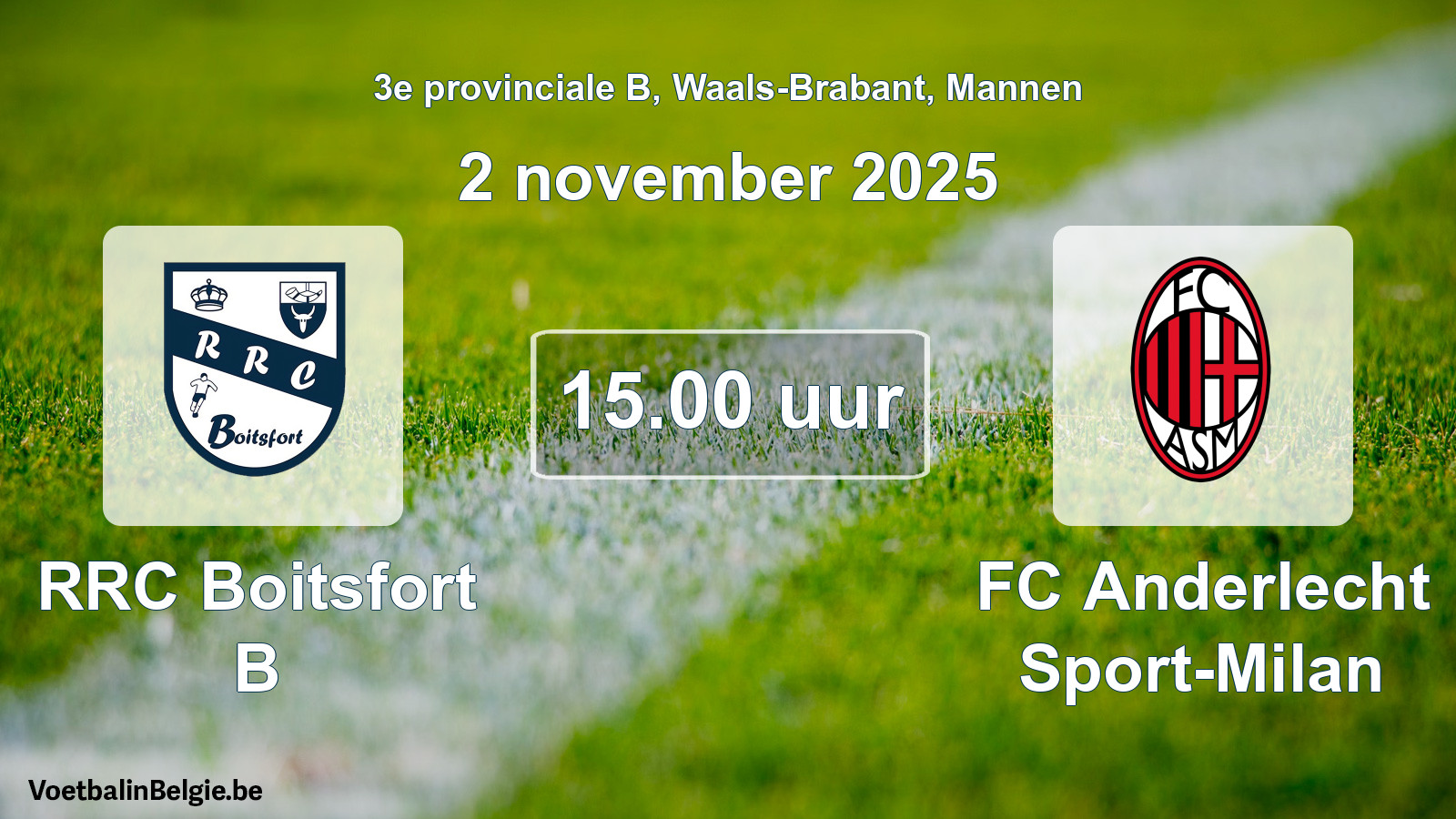 Scheduled match men football: RRC Boitsfort B - FC Anderlecht Sport-Milan (2 November 2025)