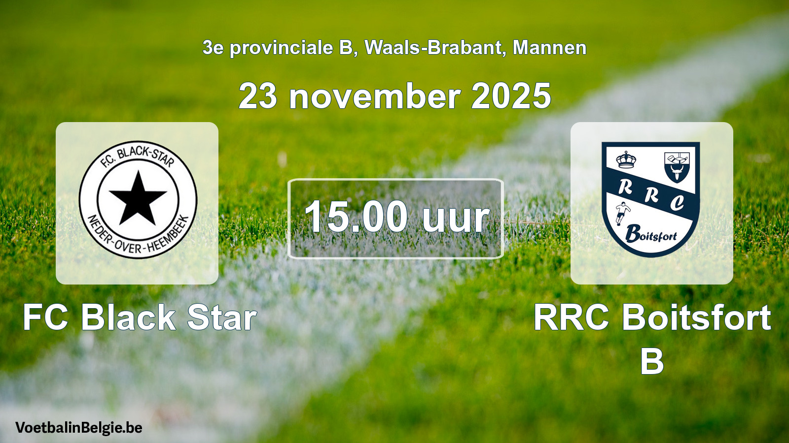 Scheduled match men football: FC Black Star - RRC Boitsfort B (23 November 2025)
