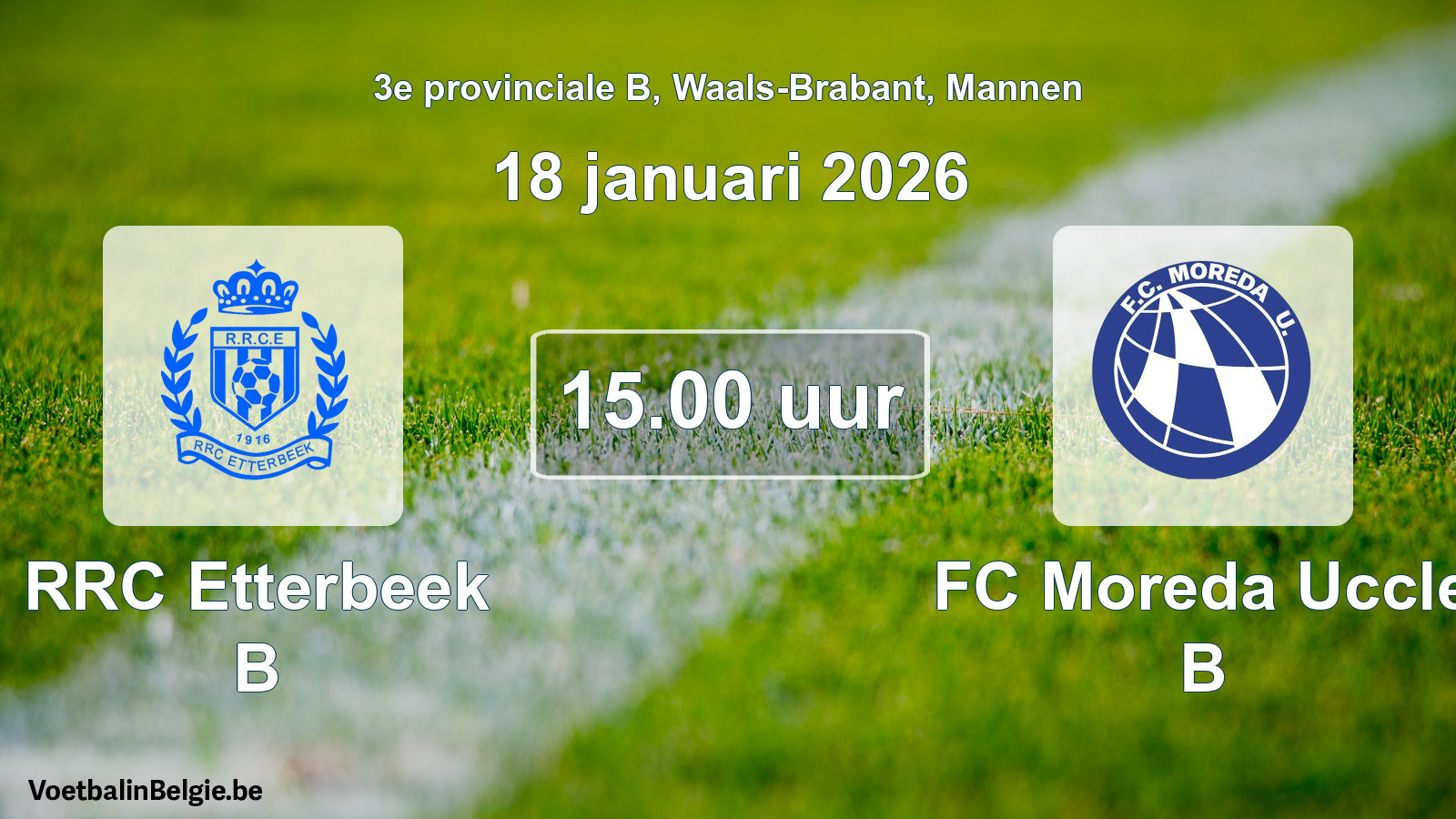 Scheduled match men football: RRC Etterbeek B - FC Moreda Uccle B (18 January 2026)