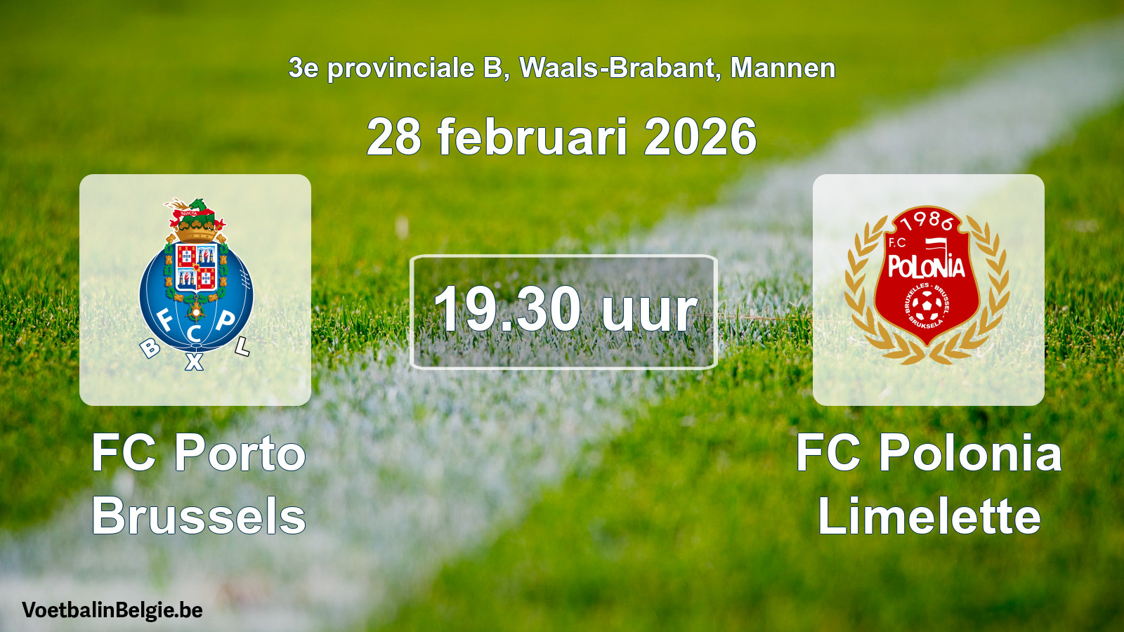 Scheduled match men football: FC Porto Brussels - FC Polonia Limelette (28 February 2026)