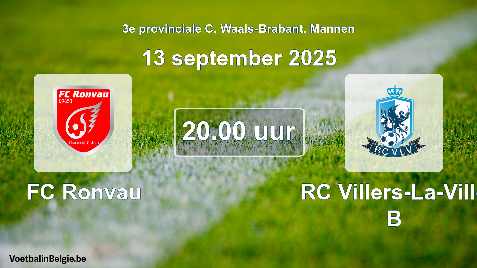 Geplantes Spiel männer-Fußball: FC Ronvau - RC Villers-La-Ville B (13 September 2025)