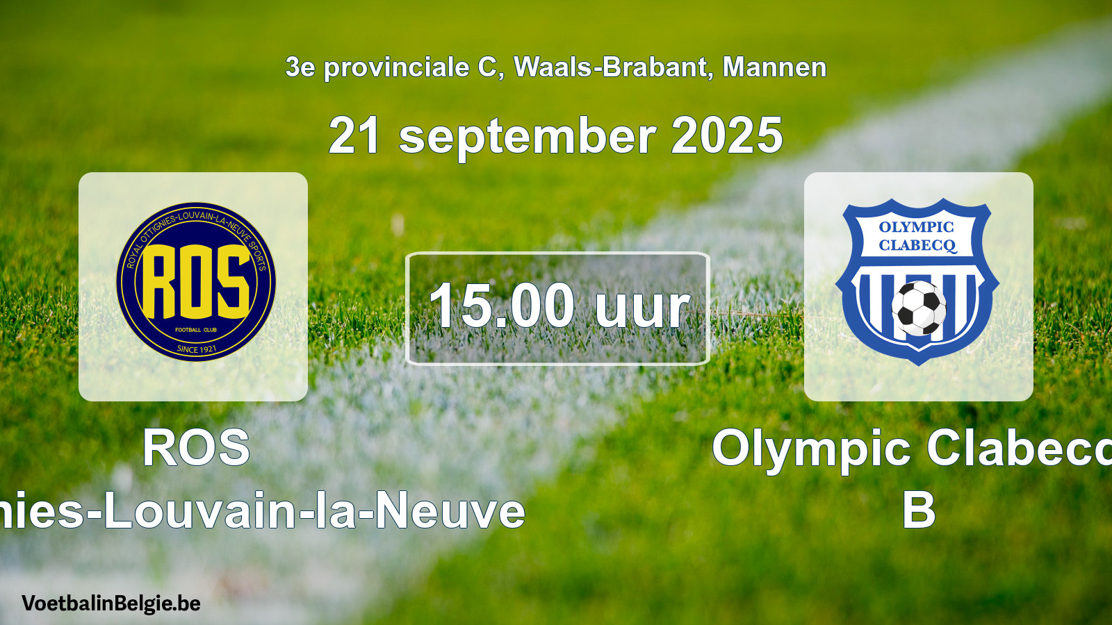 Scheduled match men football: ROS Ottignies-Louvain-la-Neuve - Olympic Clabecq B (21 September 2025)