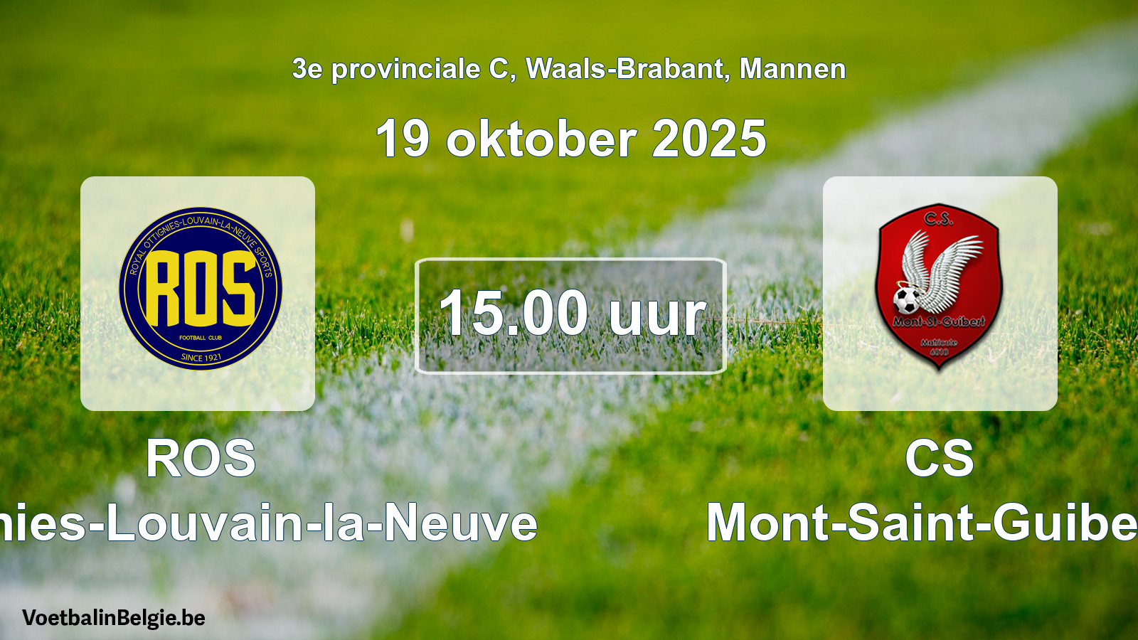 Scheduled match men football: ROS Ottignies-Louvain-la-Neuve - CS Mont-Saint-Guibert (19 October 2025)