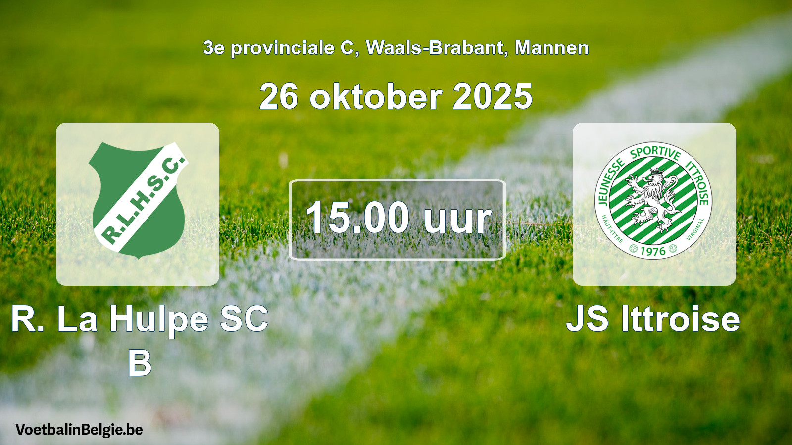 Scheduled match men football: R. La Hulpe SC B - JS Ittroise (26 October 2025)