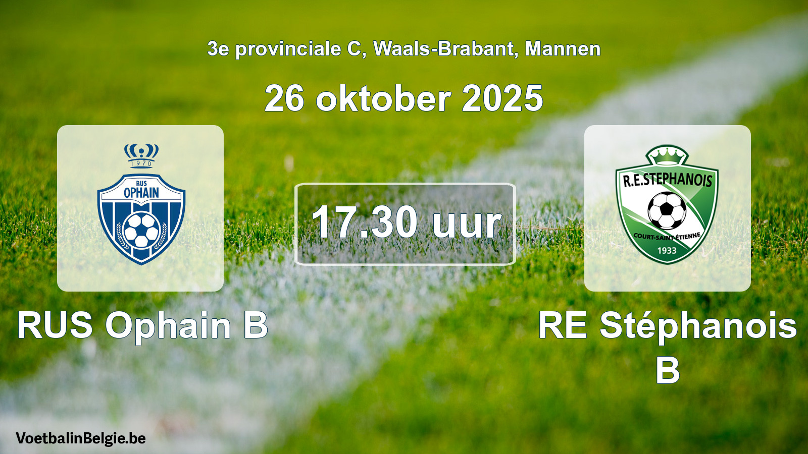 Scheduled match men football: RUS Ophain B - RE Stéphanois B (26 October 2025)