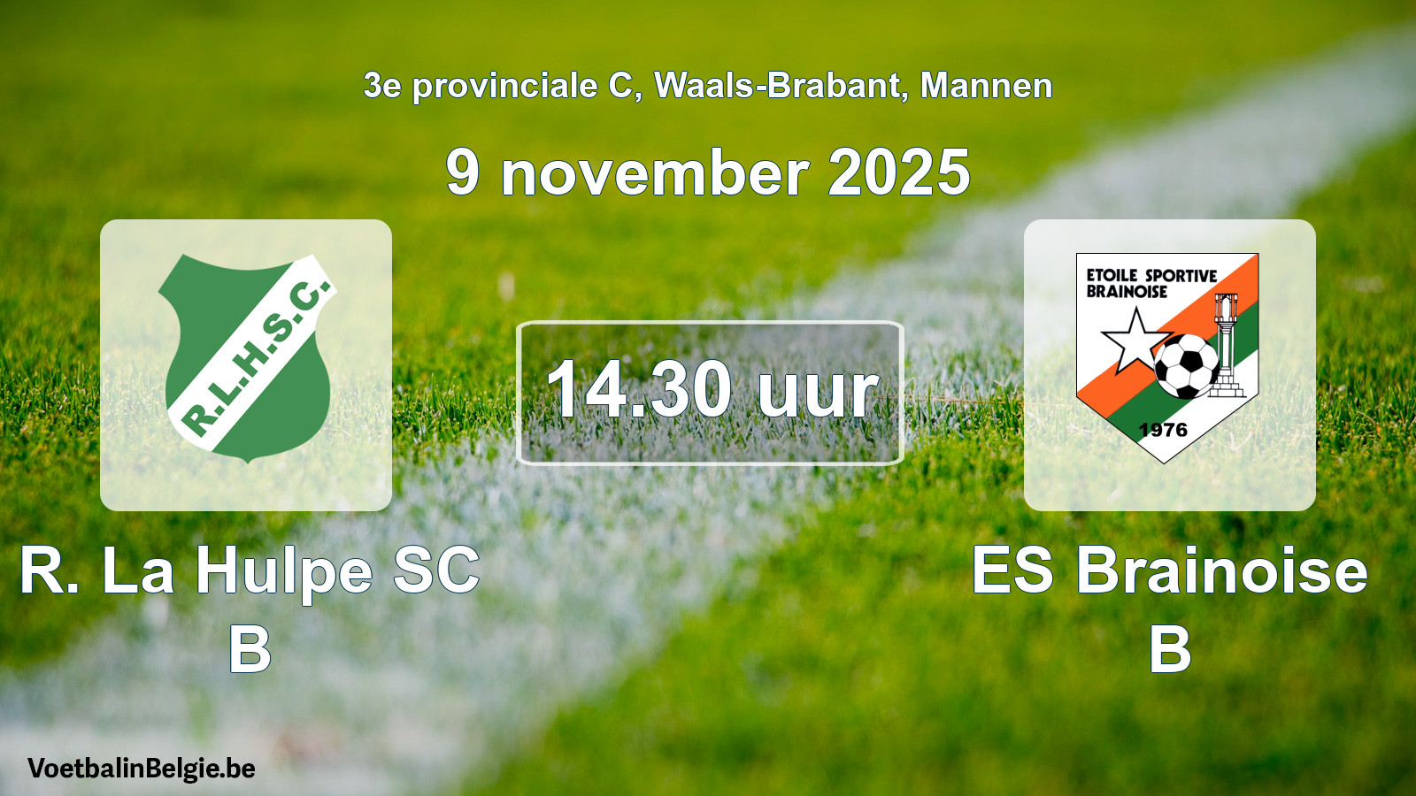Scheduled match men football: R. La Hulpe SC B - ES Brainoise B (9 November 2025)