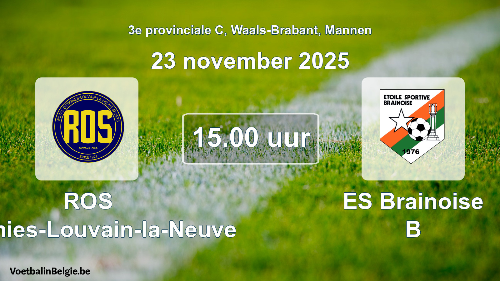 Scheduled match men football: ROS Ottignies-Louvain-la-Neuve - ES Brainoise B (23 November 2025)