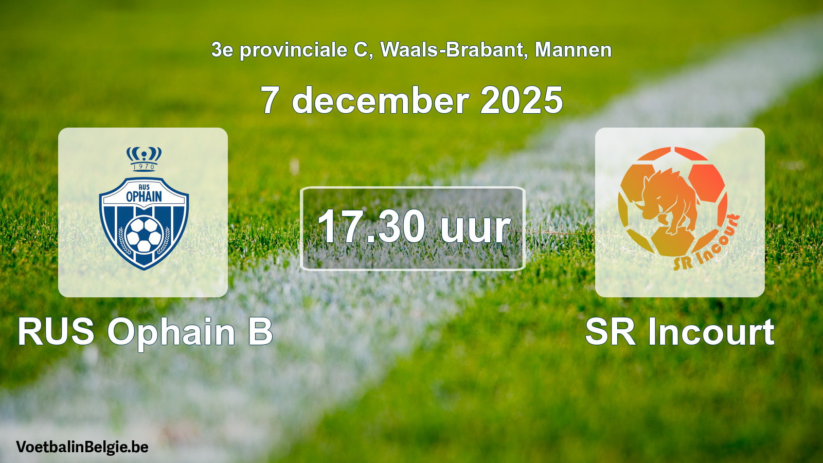 Scheduled match men football: RUS Ophain B - SR Incourt (7 December 2025)