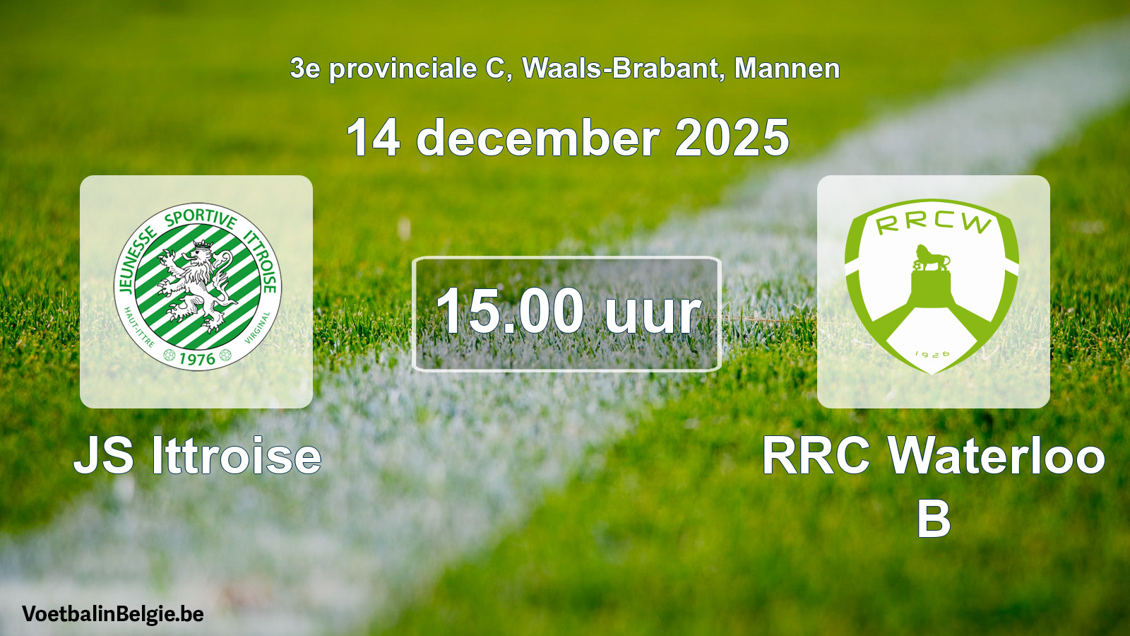 Scheduled match men football: JS Ittroise - RRC Waterloo B (14 December 2025)