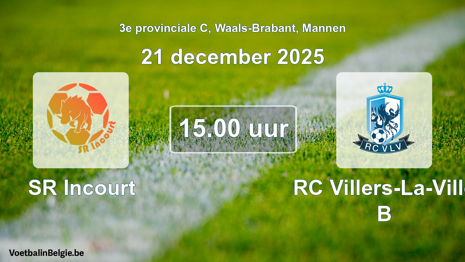 Geplantes Spiel männer-Fußball: SR Incourt - RC Villers-La-Ville B (21 Dezember 2025)