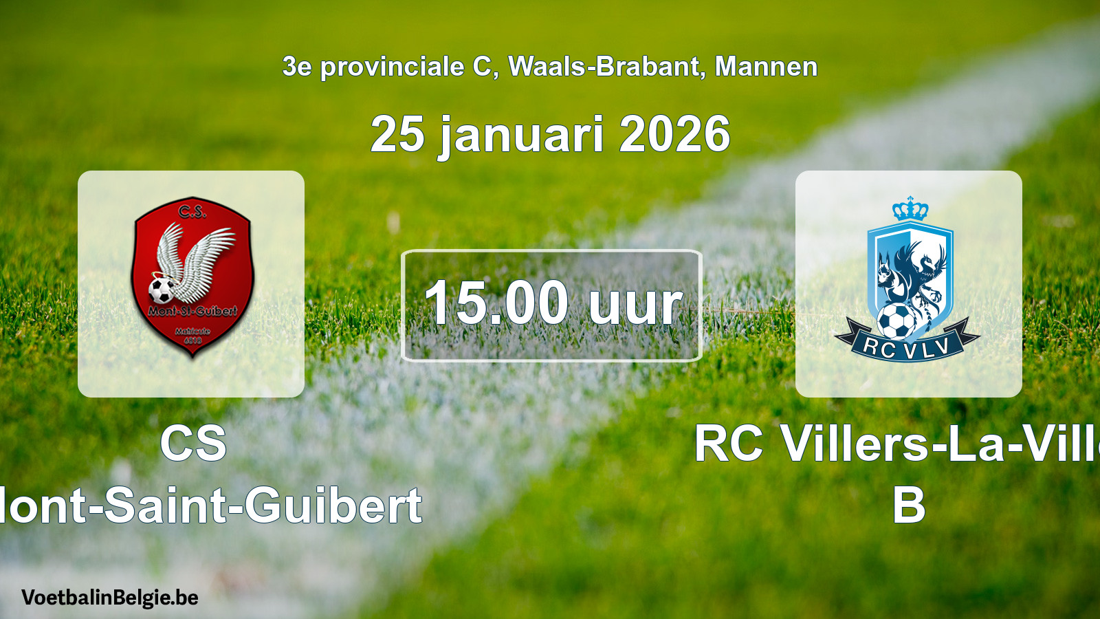 Geplantes Spiel männer-Fußball: CS Mont-Saint-Guibert - RC Villers-La-Ville B (25 Januar 2026)