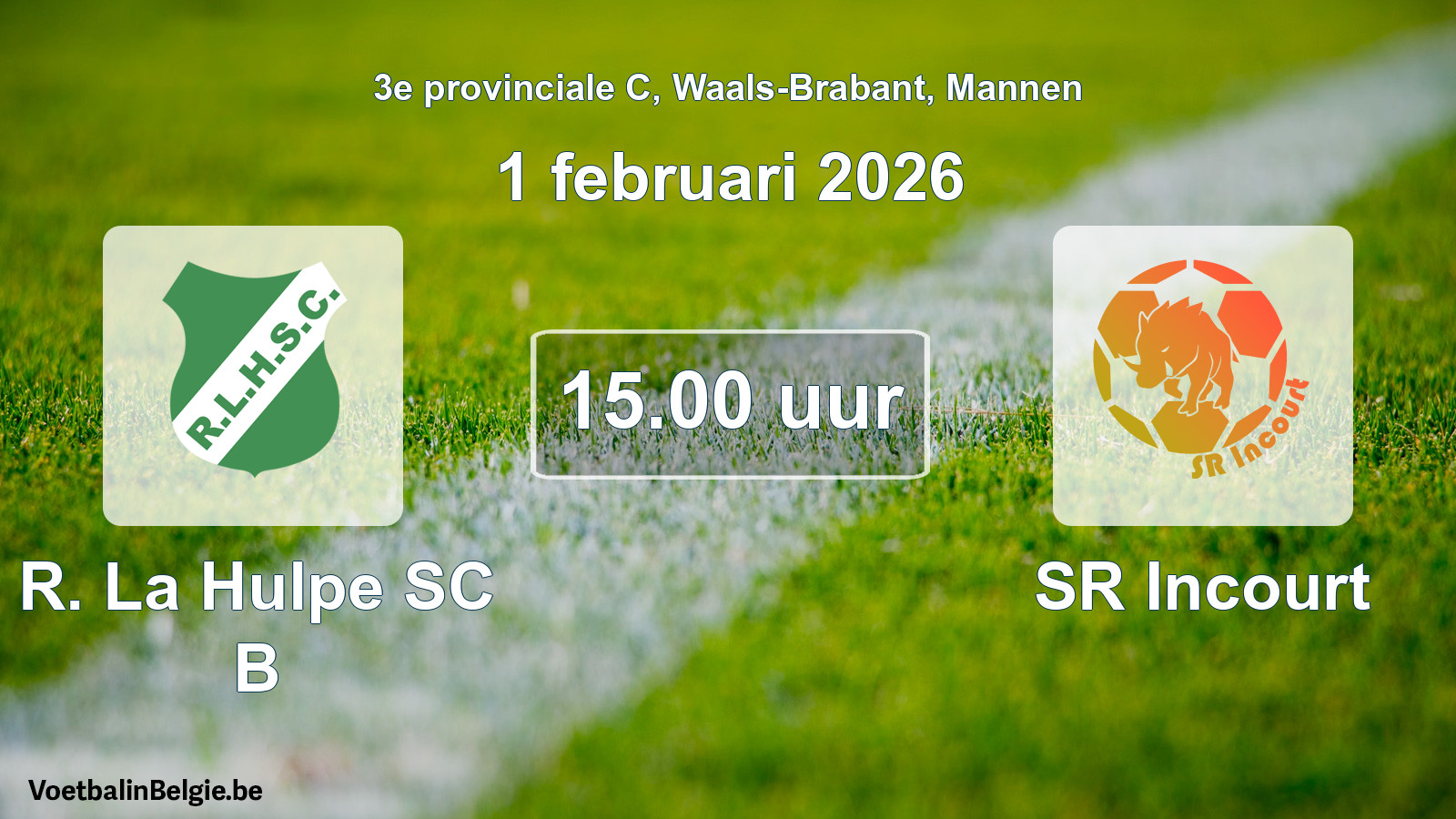 Scheduled match men football: R. La Hulpe SC B - SR Incourt (1 February 2026)