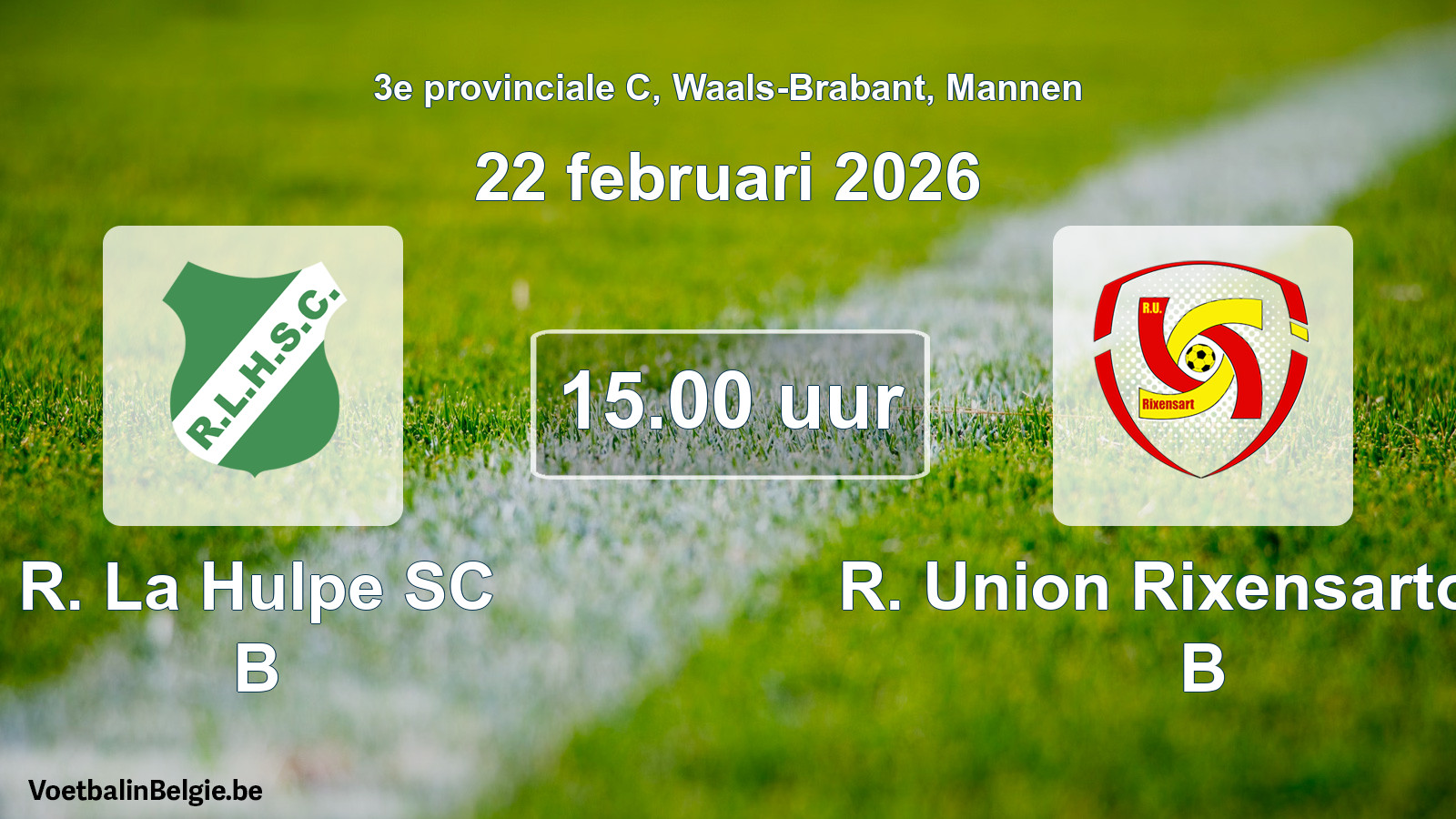 Scheduled match men football: R. La Hulpe SC B - R. Union Rixensartoise B (22 February 2026)