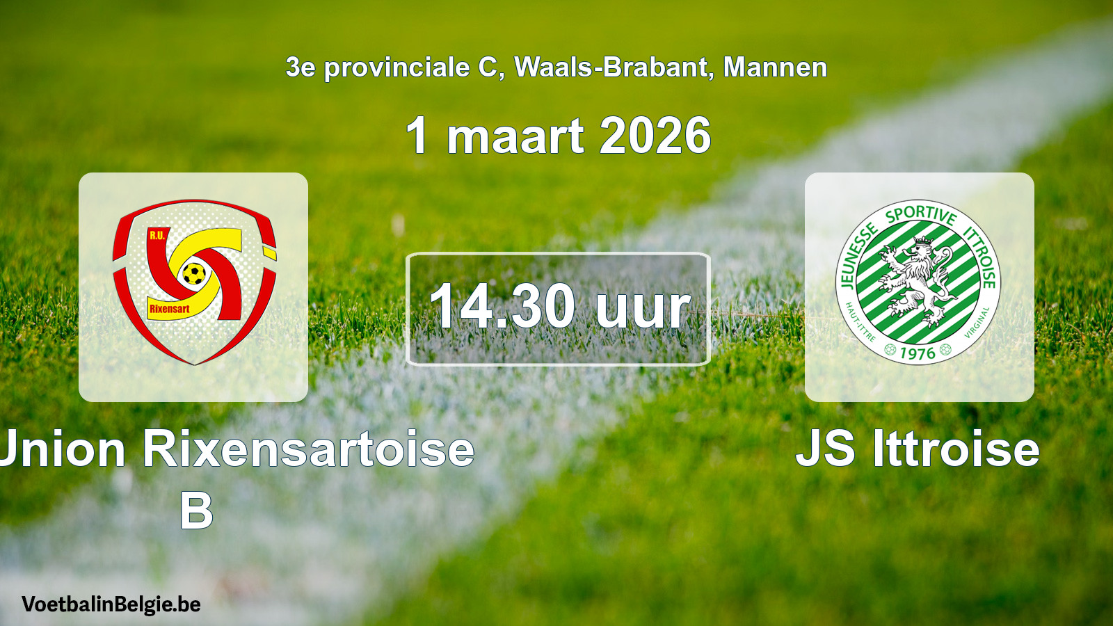 Scheduled match men football: R. Union Rixensartoise B - JS Ittroise (1 March 2026)